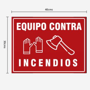 Letrero en Coroplast de 3 mm de espesor 30 x 40 cms "EQUIPO CONTRA INCENDIOS"