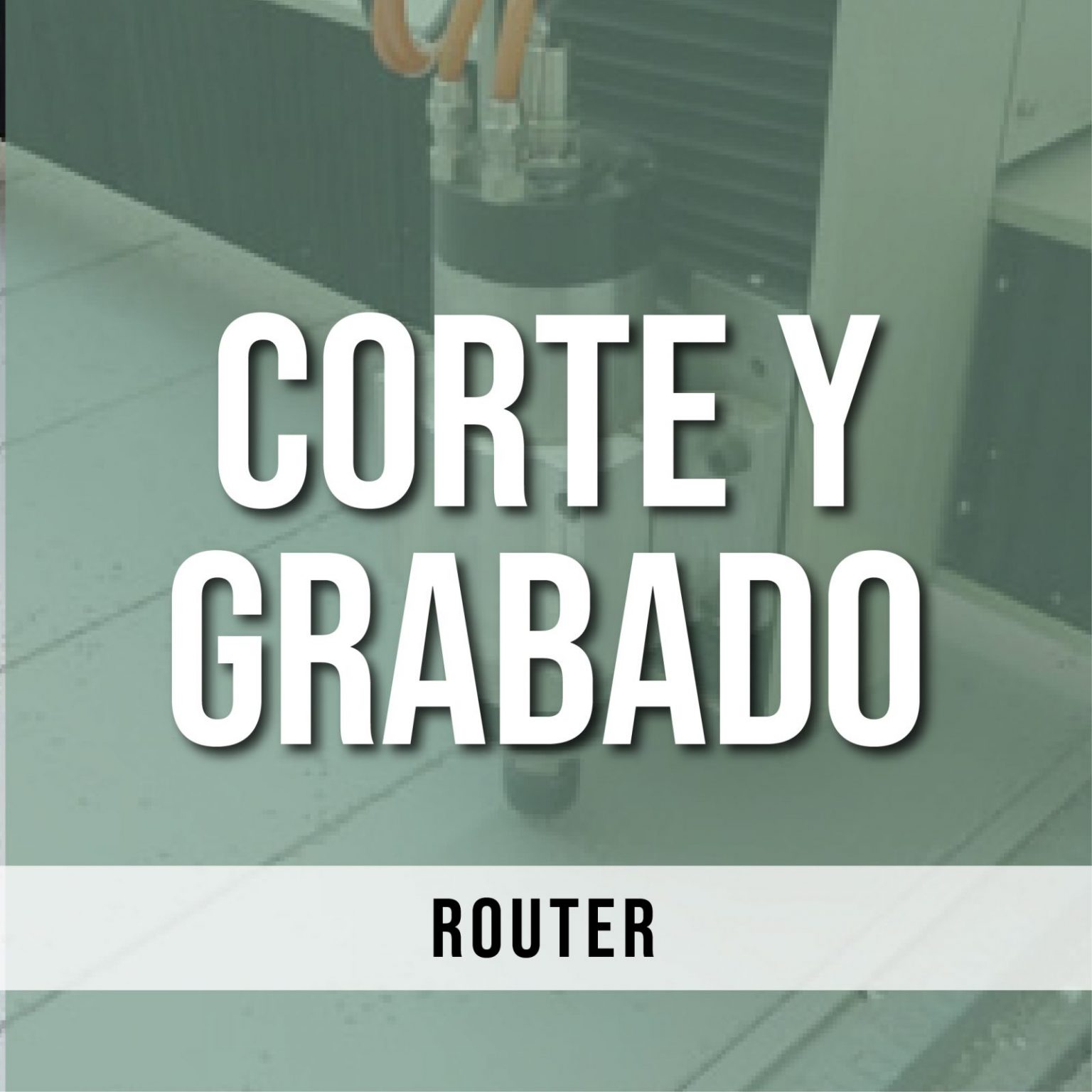 Corte Router Grabado Corte y Grabado - Router - Franco Graphics