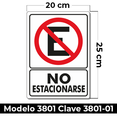 Señal de «NO ESTACIONARSE» eleborada en estireno calibre 40  medida de 20 x 25 cm.
