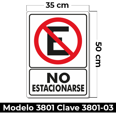 Señal de «NO ESTACIONARSE» eleborada en estireno calibre 40  medida de 35 x 50 cm.